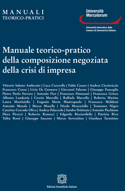 Manuale teorico-pratico della composizione negoziata della crisi di impresa